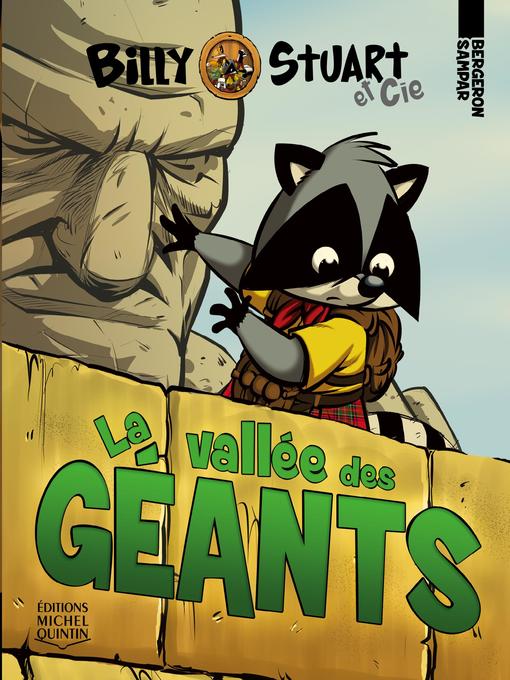 Title details for La vallée des Géants by Alain M. Bergeron - Available